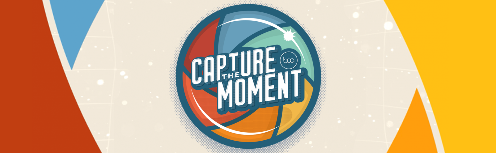 "Capture the Moment" 2025 BPA Theme